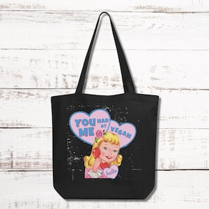 You had me at vegan organic tote bag meat is murder vegan bag for animal lover activist not your mom not your milk friend not food retro
