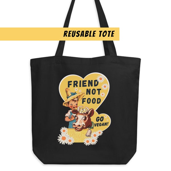 Friends not food sustainable tote bag vegan tote book bag organic shopping bag farmers market bag meat is murder empty the cages tote bag