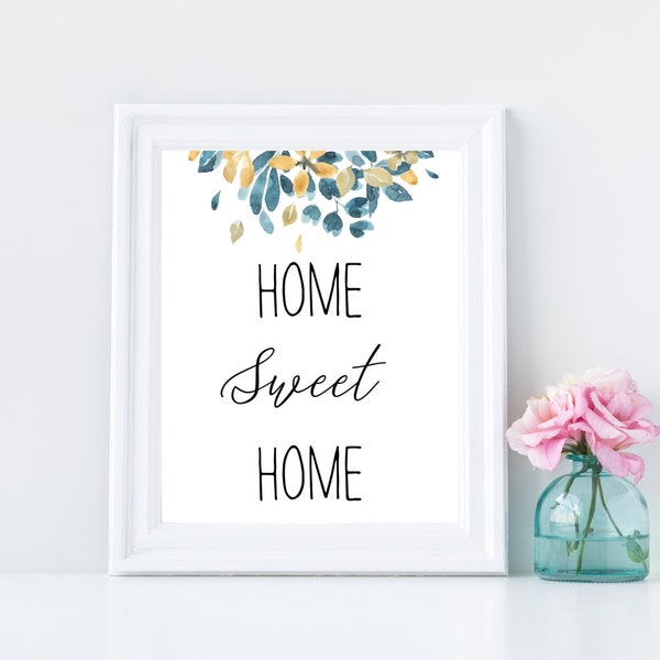 Home Sweet Home PRINTABLE Wall Art, Home Decor, Typography Print, Quote Wall Art, Home Sign, Welcome Home Print, Floral Home Print, Quote