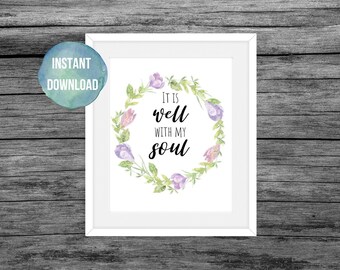 It Is Well With My Soul PRINTABLE, Bible Verse Print, Christian Wall Art, Religious Decor, Farmhouse Decor, Home Decor, Inspirational Quote