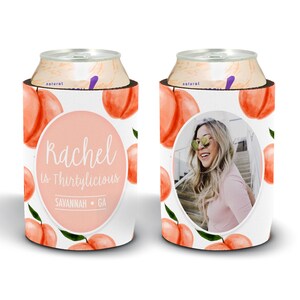 Thirtylicious Peaches Birthday Can Cooler / Birthday Custom Can Hugger / Add your photo, text and colors