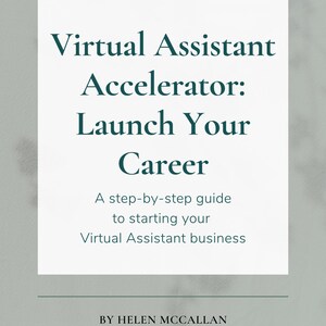 Può includere: Una grafica di testo bianco e verde su uno sfondo di marmo. Il testo dice "Virtual Assistant Accelerator: Launch Your Career. A step-by-step guide to starting your Virtual Assistant business. By Helen Mccallan, Virtual Assistant & Digital Creator."