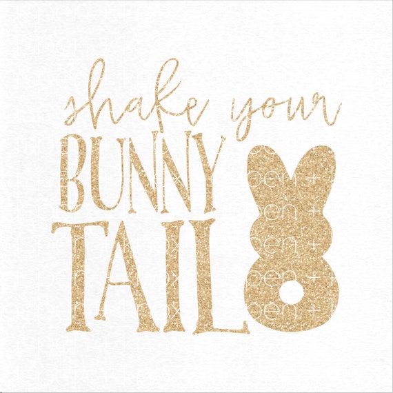 Shake Your Bunny Tail Svg Easter Svg Bunny Tail Svg Bunny Etsy