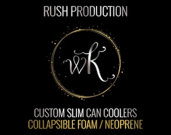 RUSH Production Upgrade for Custom Foam or Neoprene Collapsible Slim Can Coolers 1-Color Print