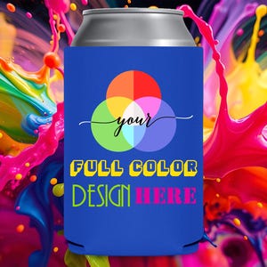 Custom Can Coolers For Guests & Events Party Favors Bulk Promotional Items Full Color Print Foam or Neoprene Your Custom Design or Logo