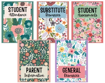 May include: Five floral-patterned folders with text labels. The labels read "STUDENT Attendance", "SUBSTITUTE Resources", "STUDENT Assessments", "PARENT Information", and "GENERAL Resources". The floral patterns feature various colors including pink, green, blue, and orange.