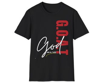 Goat God Over All Things Funny Jesus Christian Printed T-Shirt