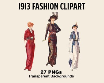 Vintage 1913 Fussy Cut Ladies Fashion Images | 27 Clothing Clipart PNG Files | BONUS: One 8.5 x 11 Jpg And Pdf Of All Images (6x5) | VP11