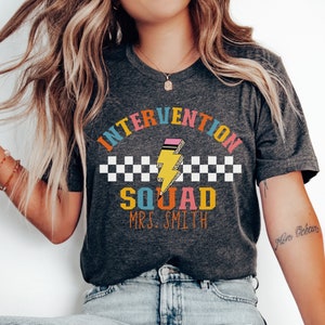 Custom Name Intervention Squad Shirt, Early Intervention Tshirt, Intervention Teacher Tee, Early Interventionist Gift, Special Ed Tshirt
