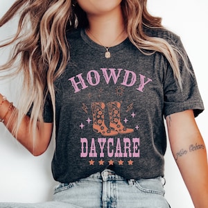 Howdy Daycare Teacher Shirt, Cute Daycare Teacher Gift, Daycare shirt, Daycare Staff Provider Tshirt, Daycare Life, Daycare Worker T-shirt