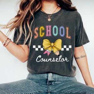 Comfort Colors School Counselor Shirt, School Counselor Tee Gift, Teacher Name Shirt, Back to School Teacher Shirt, Appreciation Counselor
