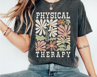 Comfort Colors® Physical Therapy Shirt, Physical Therapist Tshirt, PT Shirt, Pediatric Physical Therapy, Doctor in Physical Therapy T-shirt