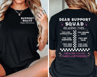 Support Squad Shirt, Custom School Name Shirt, Support Teacher T-Shirt, Teacher Appreciation Tee, School Support Staff, Support Crew Gift