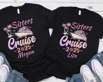 Personalized Sister Cruise Shirts 2025, Gift for mom, Cruise shirts gift for birthday, Custom Family cruise shirt, Family Vacation Shirt