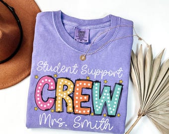 Comfort Colors Student Support Shirt, Support Crew Tshirt, Student Support Team T-shirt, Support Teacher Shirt, School Support Staff Gift