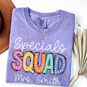 Comfort Colors Specials Squad Teacher Shirt, Specials Squad Tshirt, Specials Teacher Tee, Custom Teacher T-shirt, Specials Team Shirt Gift