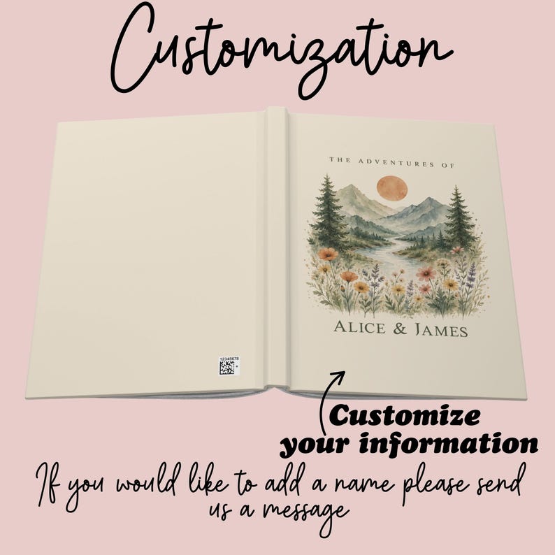 May include: Open book with a cream-colored cover. The right page features a watercolor landscape with mountains, trees, and flowers. Text reads "THE ADVENTURES OF ALICE & JAMES." The left page is blank. Text at the top says "Customization."
