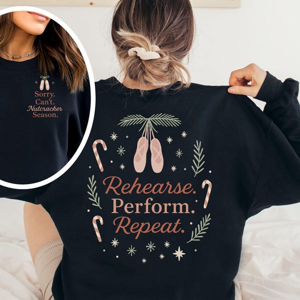 Sorry Can't Nutcracker Season Sweatshirt or Tshirt, Nutcracker Sweatshirt, Preppy Nutcracker Sweater, Christmas Tee, Sugar Plum Fairy Tee