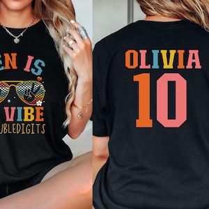 Custom Ten is a Vibe Birthday Tshirt, 10th Birthday Shirt, 10 Year Old Birthday T-shirt, Birthday Shirt Tenth Birthday Gift, Girl Birthday