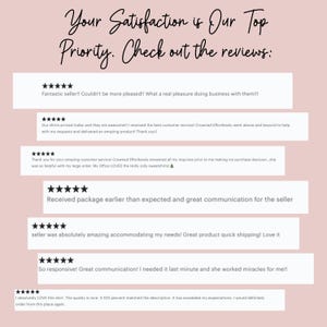 May include: Image featuring customer reviews with a pink background. The text reads "Your Satisfaction is Our Top Priority. Check out the reviews:" followed by several customer testimonials, each with a five-star rating. The reviews praise the seller's service and product quality.