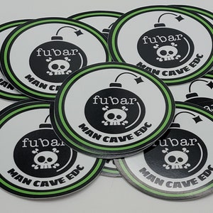 Man Cave EDC FUBAR Calcomanías Pegatinas Bofetadas EDC