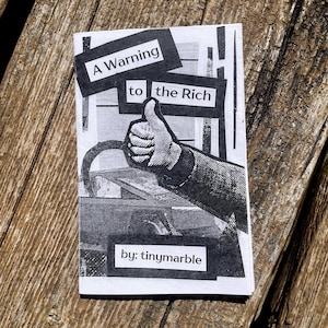 A Warning to the Rich - Handmade Printed Zine