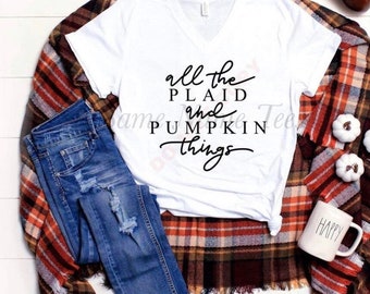 All the Plaid and Pumpkin Things T-shirt Fall T-shirt - Etsy