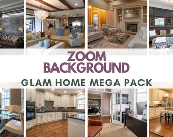 May include: A collage of eight interior design images showcasing various rooms. The text "ZOOM BACKGROUND" is displayed above "GLAM HOME MEGA PACK". The images include living rooms, kitchens, and dining areas, all with a luxurious and modern aesthetic.