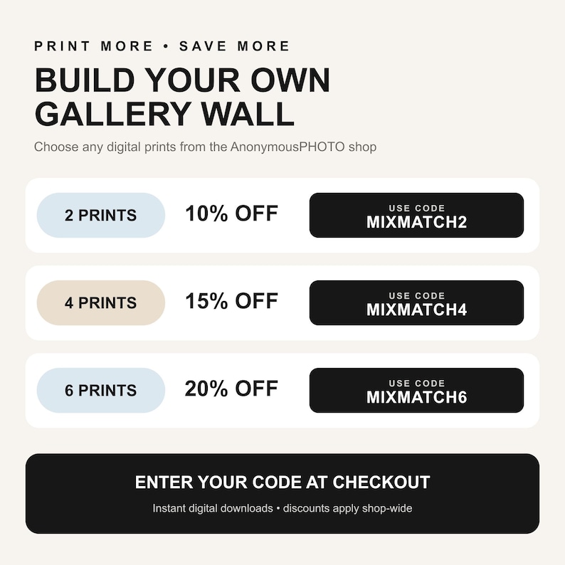 Puede incluir: Un gr&aacute;fico promocional titulado BUILD YOUR OWN GALLERY WALL con instrucciones para elegir impresiones digitales. Enumera niveles de descuento: 2 impresiones con 10% de descuento con c&oacute;digo MIXMATCH2, 4 con 15% con MIXMATCH4 y 6 con 20% con c&oacute;digo MIXMATCH6.