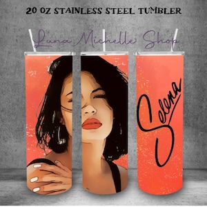 Selena 20 oz Stainless Steel Tumbler, Selena, Selena Tumbler, Custom Selena Cup, Custom Tumblers