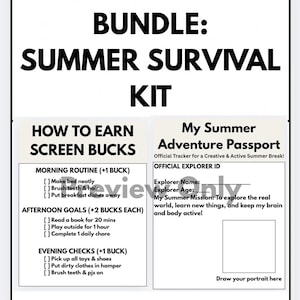 May include: A white and black printable summer survival kit with the text "2-IN-1 MEGA BUNDLE: SUMMER SURVIVAL KIT". Includes a "How to Earn Screen Bucks" checklist and a "My Summer Adventure Passport" with space for a portrait.