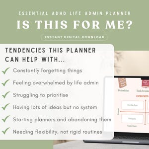 May include: A digital planner graphic on a sage green background with the text ESSENTIAL ADHD LIFE ADMIN PLANNER IS THIS FOR ME? TENDENCIES THIS PLANNER CAN HELP WITH, listing six points including forgetting things and struggling to prioritize.