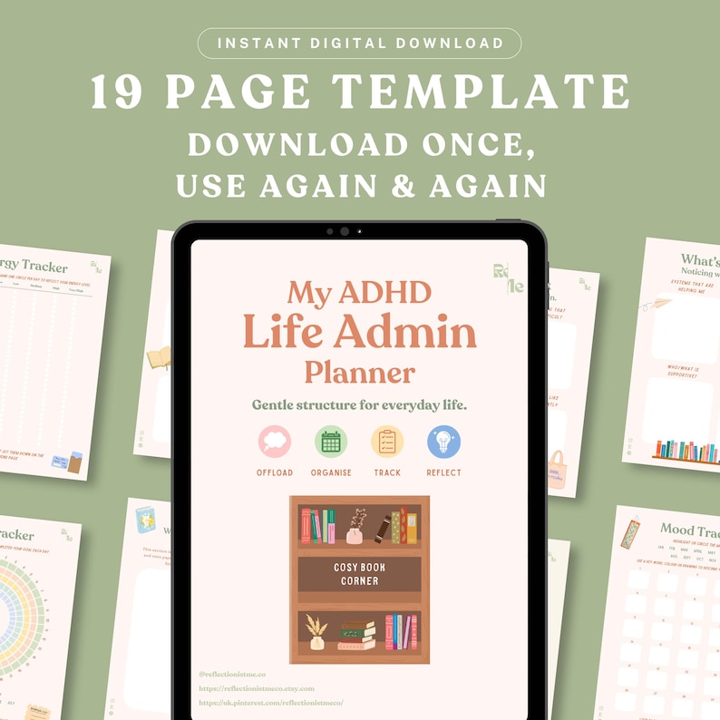 May include: A 19-page digital planner template displayed on a tablet screen with the title My ADHD Life Admin Planner. The interface features icons for offload, organise, track, and reflect, plus a graphic of a bookshelf labeled Cosy Book Corner.
