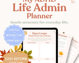 May include: A digital ADHD life admin planner featuring a tablet screen displaying an Open Loops page with sections for appointments, tasks, worries, and ideas. The design includes autumn leaf graphics, a light blue badge, and the text Cosy Autumn Edition.