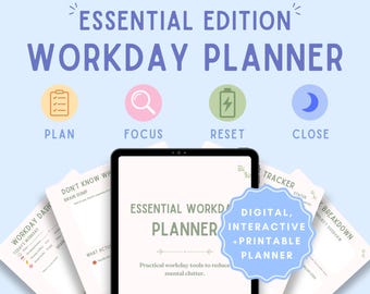 May include: A digital Essential Edition Workday Planner displayed on a tablet screen with multiple page previews. The interface features icons for Plan, Focus, Reset, and Close. A blue badge states Digital, Interactive + Printable Planner.