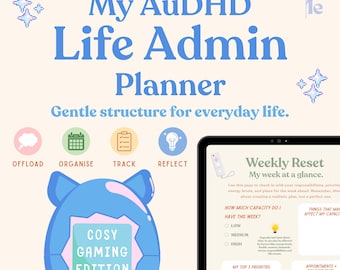 May include: A digital planner titled My AuDHD Life Admin Planner with the subtitle Gentle structure for everyday life. It features icons for offload, organise, track, and reflect, a blue cat-shaped device graphic, and a tablet showing a Weekly Reset page.