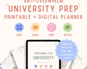 May include: A digital and printable university planner featuring the text Anti-Overwhelm University Prep. The design includes icons for sorting, packing, prepping, and settling, with pages titled Preparing for University and a 26-27 academic year badge.