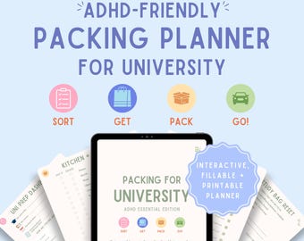 May include: A digital packing planner for university students with ADHD, featuring a tablet displaying a cover page titled Packing for University ADHD Essential Edition, surrounded by printable pages including a kitchen checklist and study bag reset.