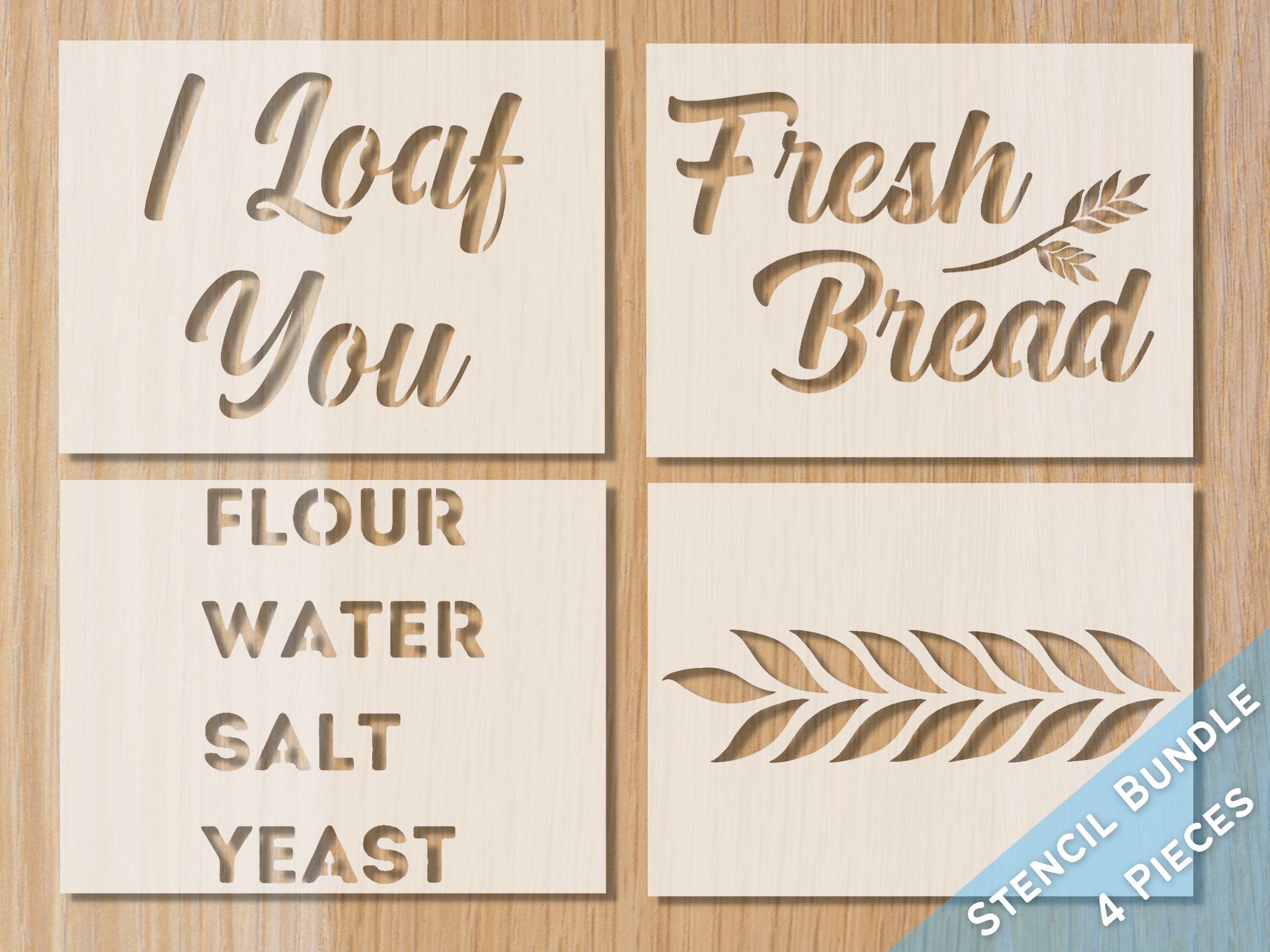 BREAD BAKER STENCIL Bundle 4pc Stencils Fresh Bread, I Loaf You