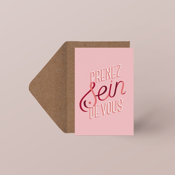 Carte postale féministe PRENEZ SEIN de VOUS | Illustration typographique | Thème Octobre Rose | Expression française détournée