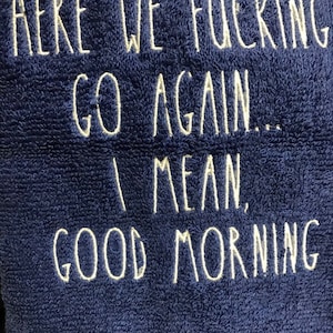 Funny Hand Towel - “Good Morning” - completely customizable!  Sarcastic towel, bath towel, curse word towel