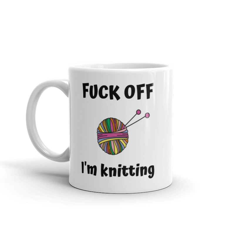 Personalised 'Fuck Off I'm Knitting' Mug / Gift for Knitter / Offensive Knit Mug / Adult Swear Cup image 1