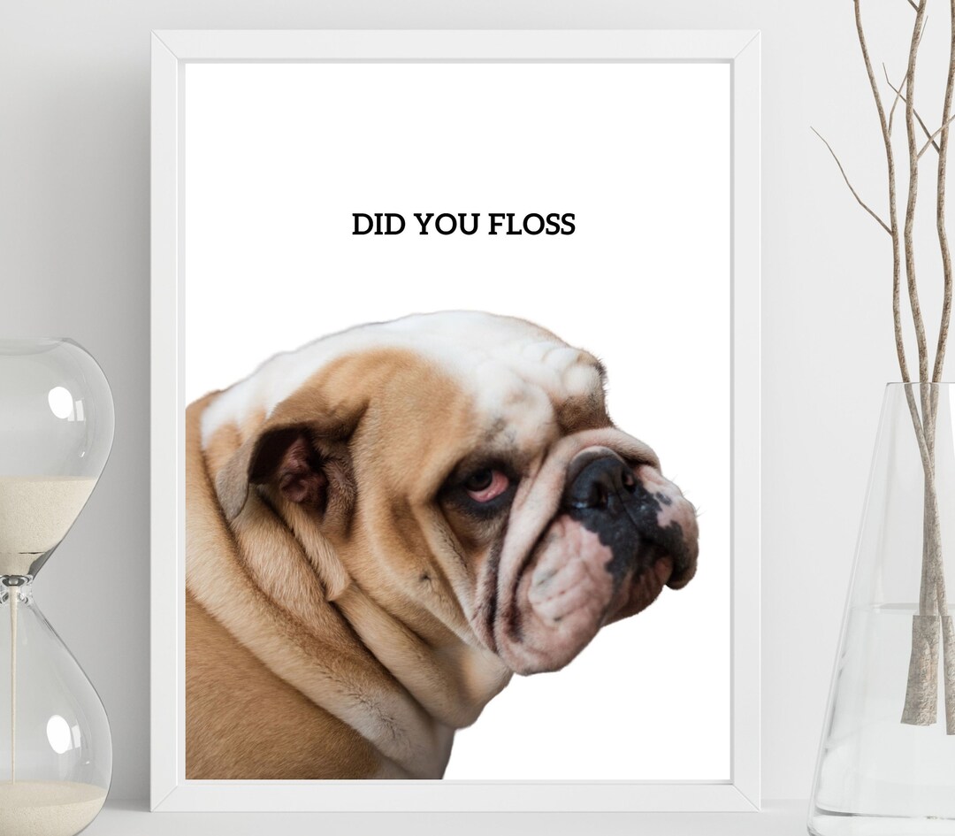 Did You Floss Funny Printable Bathroom Art, Printable Wall Art, Dental ...
