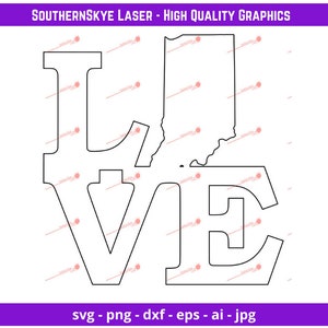 Indiana Love svg, png, ai, dxf, jpg file. Great for glowforge, cricut and silhouette as well as laser and CNC engraving