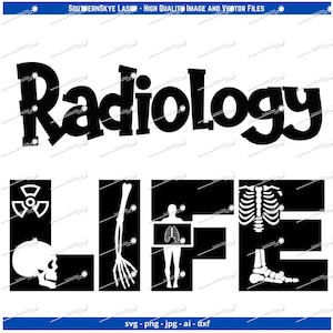 Radiology Life svg, png, ai, dxf, jpg file. Great for glowforge, cricut and silhouette as well as laser and CNC engraving