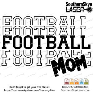 Football Mom svg, png, ai, dxf, jpg file. Great for glowforge, cricut and silhouette as well as laser and CNC engraving