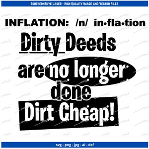 Inflatie Dirty Deeds svg, png, ai, dxf, jpg bestand. Geweldig voor glowforge, cricut en silhouet, evenals laser- en CNC-graveren