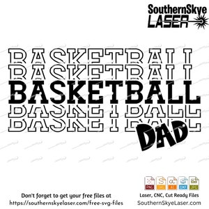 Basketball Dad svg, png, ai, dxf, jpg file. Great for glowforge, cricut and silhouette as well as laser and CNC engraving