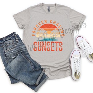 Forever Chasing Sunsets T-Shirt