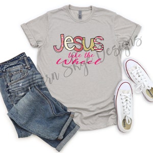 Jesus Take The Wheel T-shirt